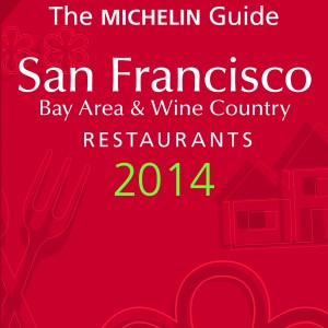 La guía MICHELIN San Francisco Bay Area & Wine Country 2014
